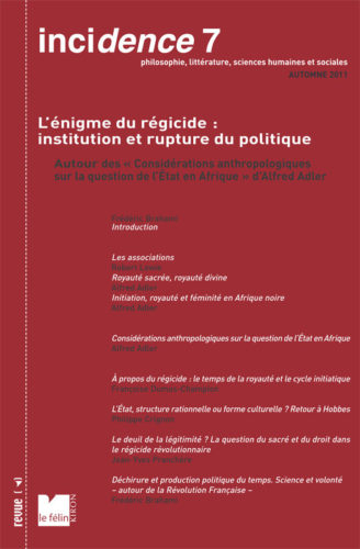 Incidence 7, L'énigme du régicide : institution et rupture du politique